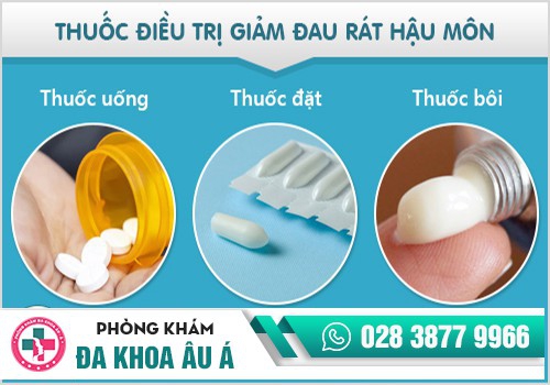 Các loại thuốc được áp dụng điều trị đau rát hậu môn